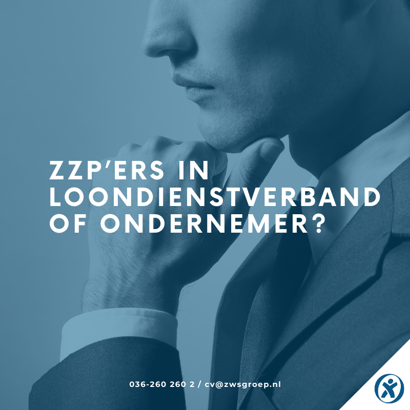 ZWS Recruitment_zzp’ers in loondienstverband of ondernemer_